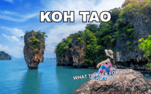 What to Pack For Your Koh Tao